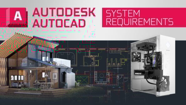 AutoCAD System Requirements & PC Recommendations
