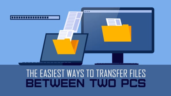 Transfer Files Between Two PCs: The 5 Easiest Ways