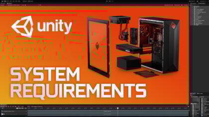 Unity 3D System Requirements & PC Recommendations