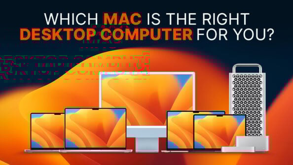 Which Mac Is the Right Desktop Computer for You? [Update]
